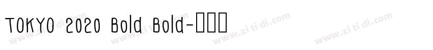 TOKYO 2020 Bold Bold字体转换